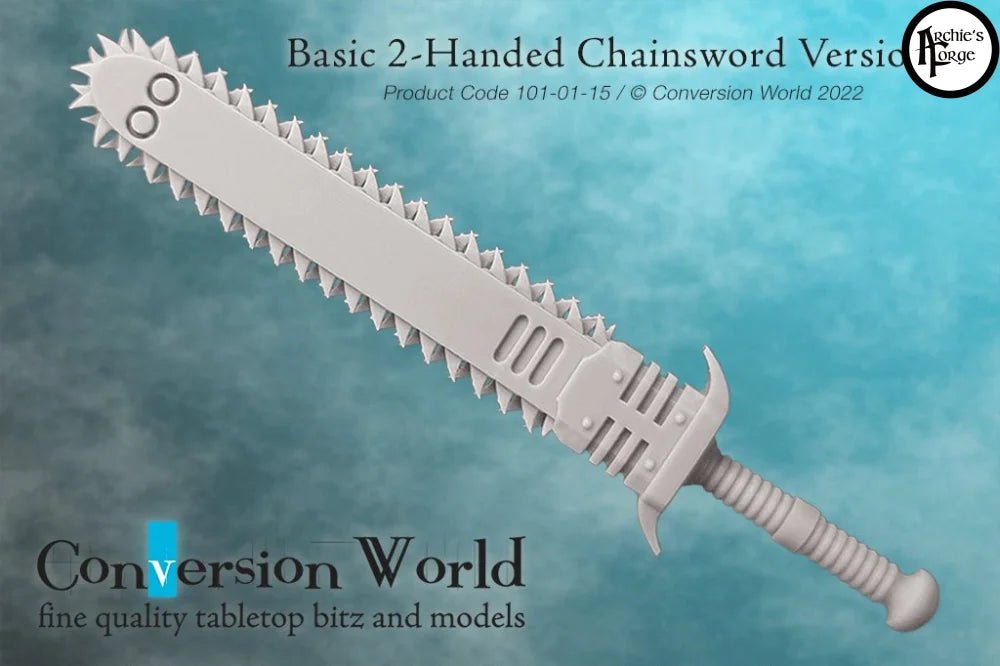 Basic Two Handed Chainsword Version 1 - Archies Forge