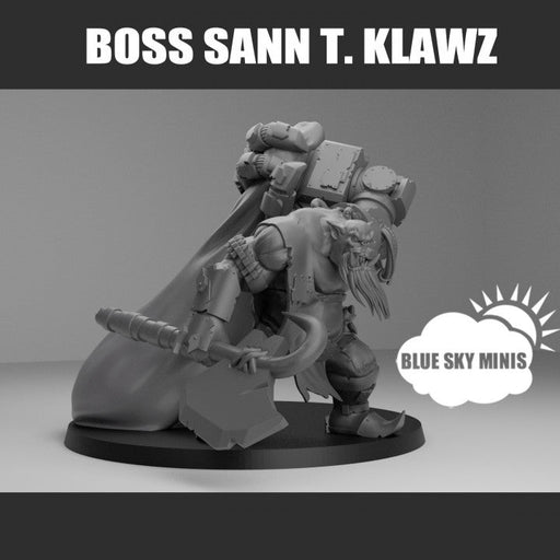 Boss Sann T Klawz - Design by Blue Sky Miniatures - Archies Forge