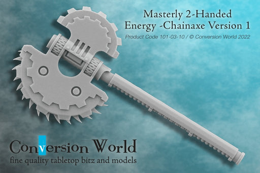 Masterly 2-Handed Energy Chainaxe Version 1 - Archies Forge